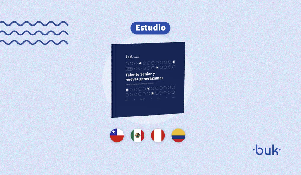 Buk lanza “Talento Senior y nuevas generaciones: Uniendo fuerzas para el trabajo del futuro”
