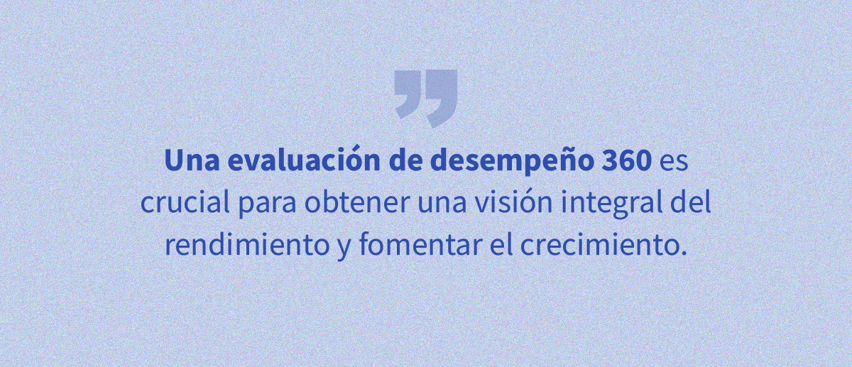 Evaluación de desempeño 360: la aliada para potenciar el desempeño